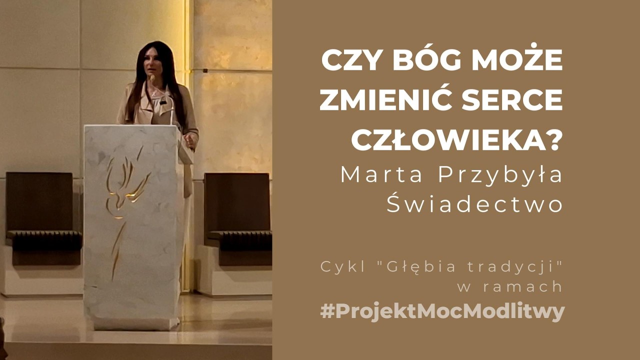 Marta Przybyła | Świadectwo życia i nawrócenia 