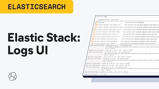 Elastic Stack: Logs UI