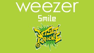 Weezer - Smile [Karaoke]