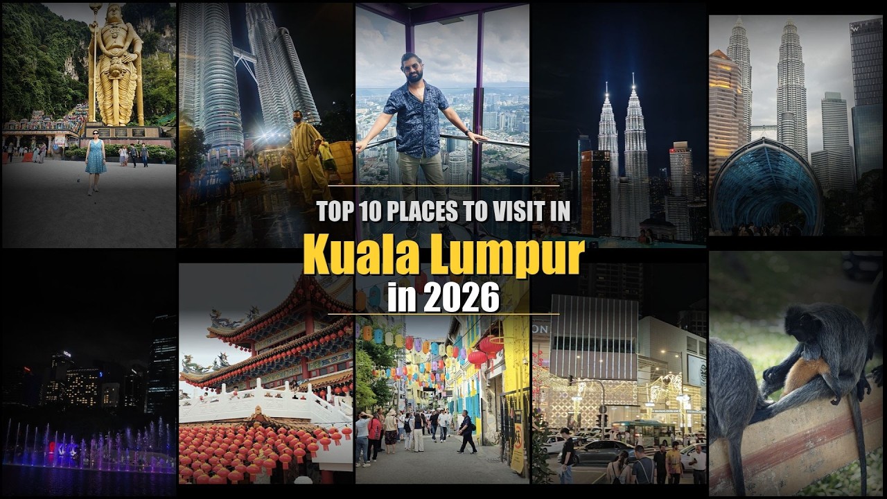 Top Places to Visit in Kuala Lumpur 2026 🇲🇾 | Complete Travel Guide