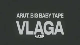 Arut, Big Baby Tape - VLAGA + (slowed & reverb)