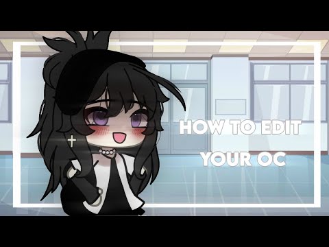 How I Edit My OCs *UPDATED* - Tutorial // Gacha Life 
