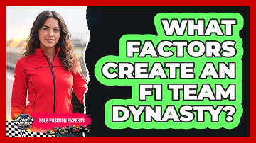 What Factors Create An F1 Team Dynasty? - Pole Position Experts