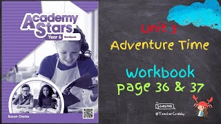 ACADEMY STARS YEAR 6 WORKBOOK UNIT 3 - PAGE 36 & 37