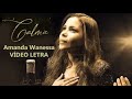Amanda Wanessa - Calma - Vídeo Letra