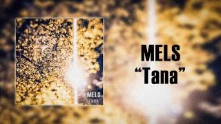 MELS - Tana