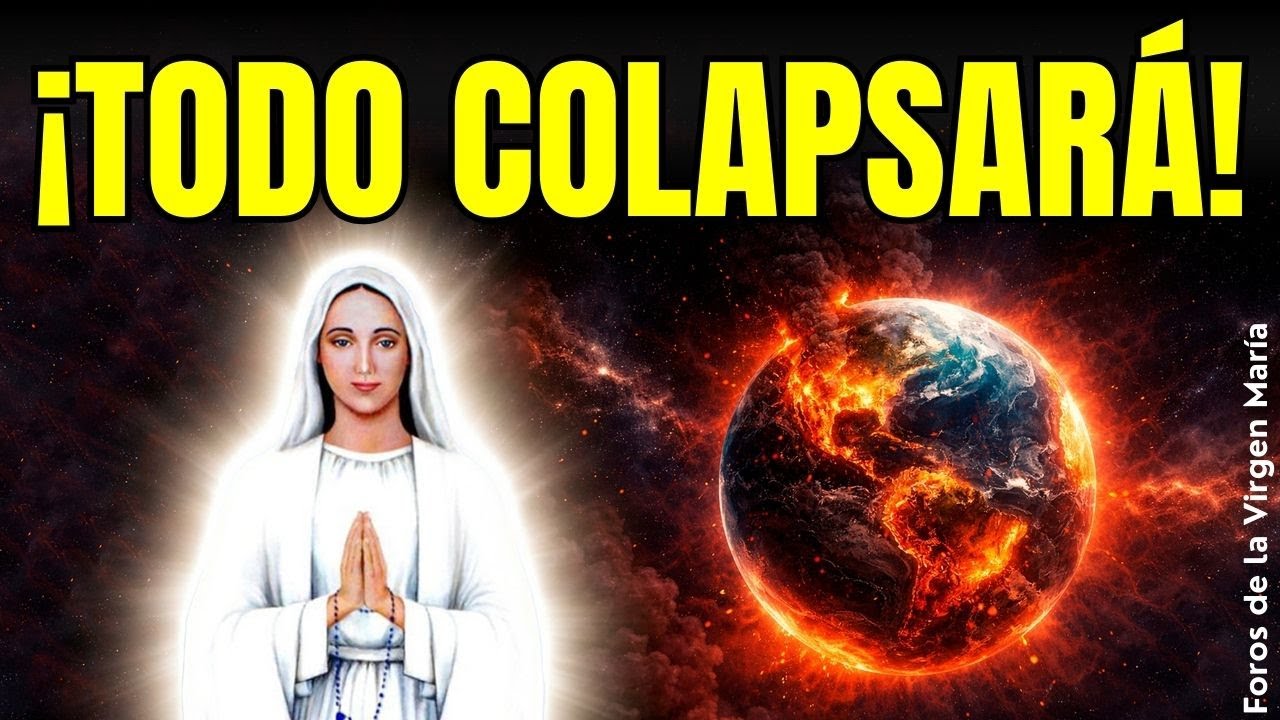 La Virgen anunció el colapso… y ya comenzó: EE.UU., China, Rusia