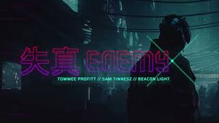 Sam Tinnesz X Tommee Profitt  X Beacon Light - Enemy [] Resimi