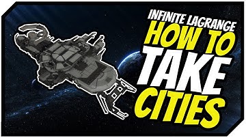 How To TAKE CITIES | Infinite Lagrange