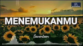 Menemukanmu - Seventeen (Lirik) Cover by Aviwkila
