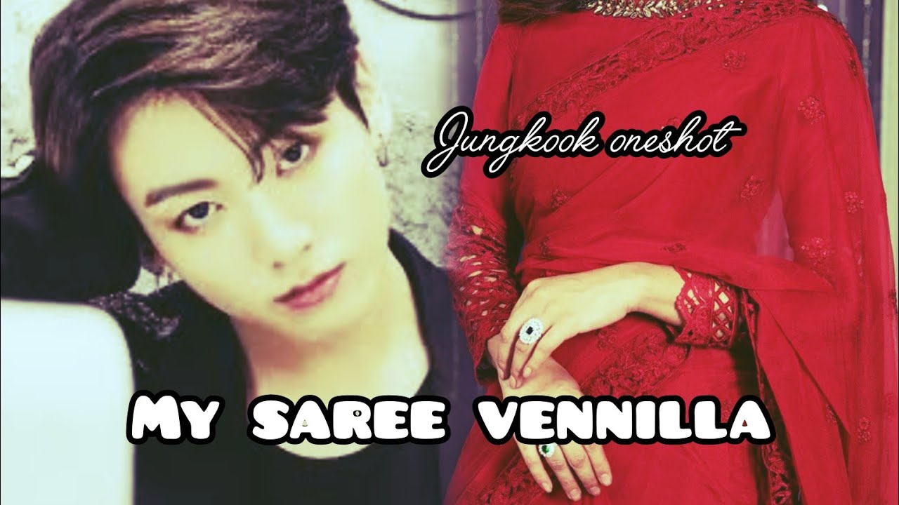 ||bts jungkook oneshot ff tamil||my saree vennilla❤️||Tamil voice over💖||#btsjungookff#oneshot#