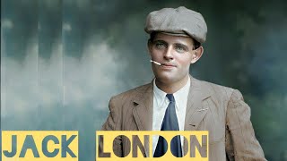 Jack London A Journey Through His Life And Works