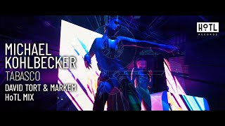 Michael Kohlbecker Tabasco (David Tort & Markem Mix Official Video)