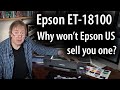 No Epson ET-18100 for the USA? Why&#39;s Epson not selling the best printer of its type in North America