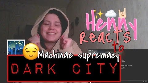 MACHINAE SUPREMACY - DARK CITY - REACTION