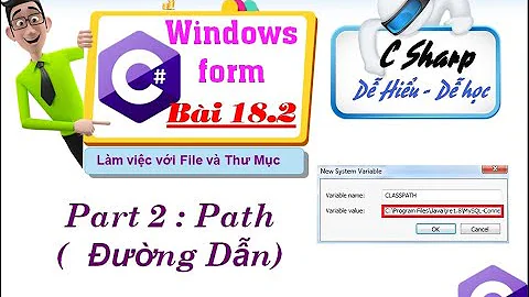 18.2 [Console C# 2022] File IO C# - Path C#  - Làm việc với đường dẫn C#
