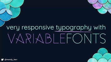Very Responsive Typography with Variable Fonts - Mandy Michael | JSConf Hawaii 2020