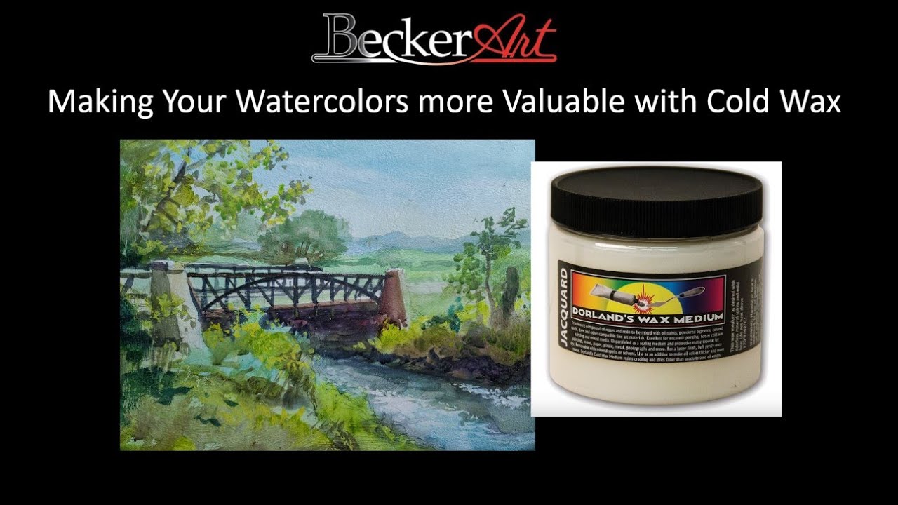 BeckerArt Make your Watercolors more Valuable with Cold Waxing Them 