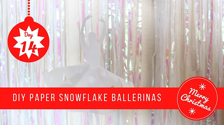 How to make paper snowflake ballerinas