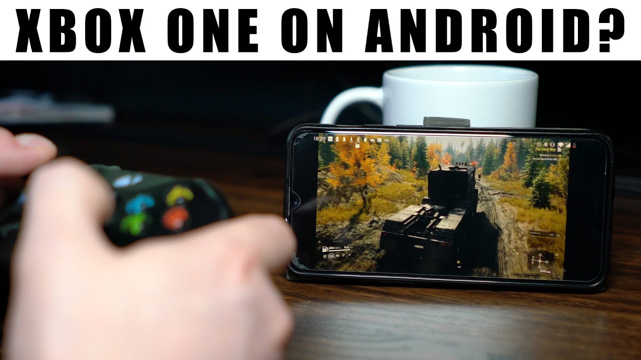 Xbox One testers can now stream any game to an Android phone - The