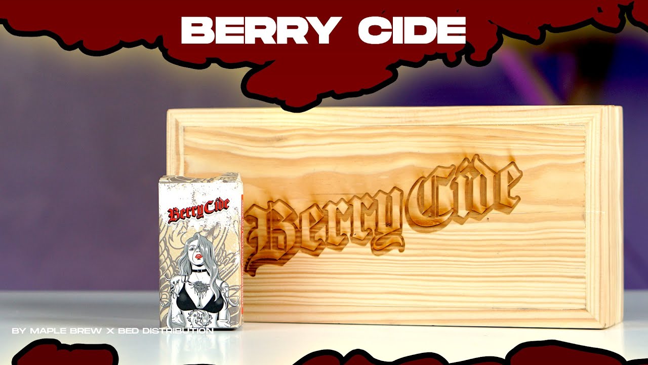 BERRY CIDE!! BY MAPLE BREW X B.E.D DISTRIBUTION
