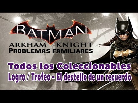 Batman Arkhan Knight DLC Problemas familiares - Guía de Coleccionables  (Cajas, Globos y Dentaduras) - YouTube