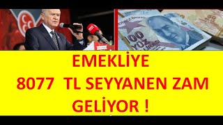 Emekli̇ye 8077 Tl Seyyanen Zam Bahçeli̇ Den Tari̇hi̇ Çağri Zam Geli̇yor