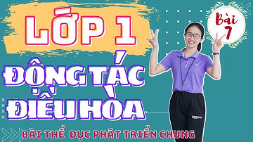 Bài 7: Động tác Điều hòa