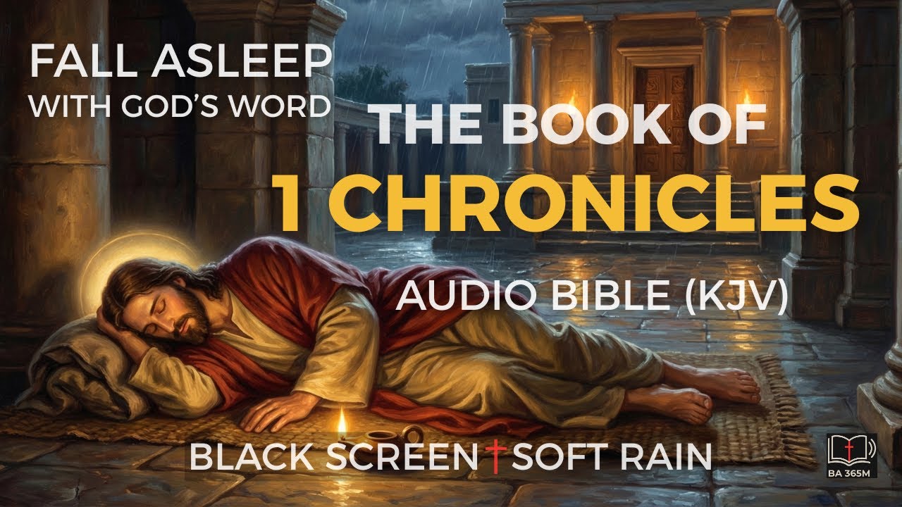 Fall Asleep With God's Word | The Book of 1 CHRONICLES KJV (FULL ...