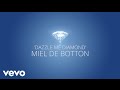 Miel de Botton - Dazzle Me Diamond