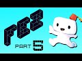 Ending [Fez - Part 5]