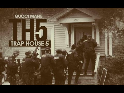 Gucci Mane - Too Long (Trap House 5) 