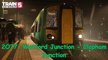 2O77: Watford Junction - Clapham Junction - WCML South - Class 377 - Train Sim World 5