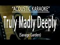 Truly Madly Deeply - Savage Garden (Acoustic karaoke)