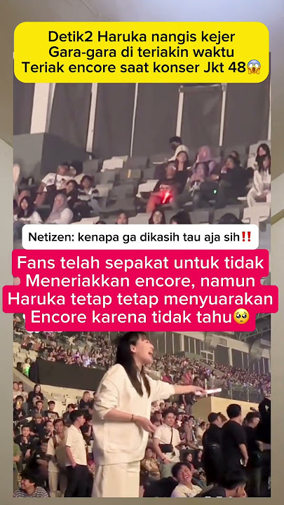 Haruka Nangis Gegara Teriak Encore di Konser JKT48 😢 #shorts #viral #fyp #haruka #jkt48 #encore