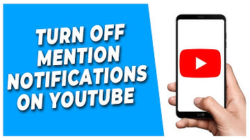 How To Turn off Mention notifications on YouTube