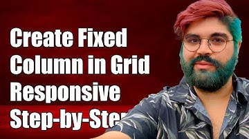 How to Create a Fixed Column in a Responsive Grid: Step-by-Step Guide
