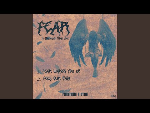Putar Feel Our Pain - Fantasm