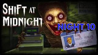 Shift at Midnight Night 10! (No Commentary)