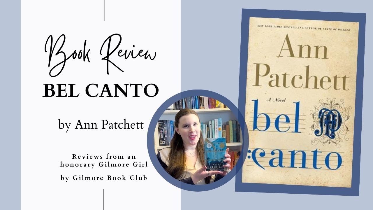 Rory Gilmore Book List book review: Bel Canto by Ann Patchett