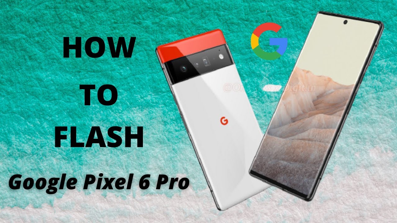 How to Flash Google Pixel 6 Pro SP Flash Tool Guide - YouTube