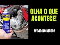 OLHA O QUE ACONTECE WD40 NO MOTOR DA MOTO