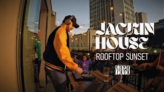 Jackin House Mix - Rooftop Sunset By Matt Noro