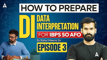 IBPS SO AFO Quantitative Aptitude | IBPS AFO Prelims Data Interpretation (DI) #3 | By Rahul Meena