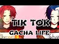 Tik Tok Gacha life || #1 | By Daddy ft. EunJi