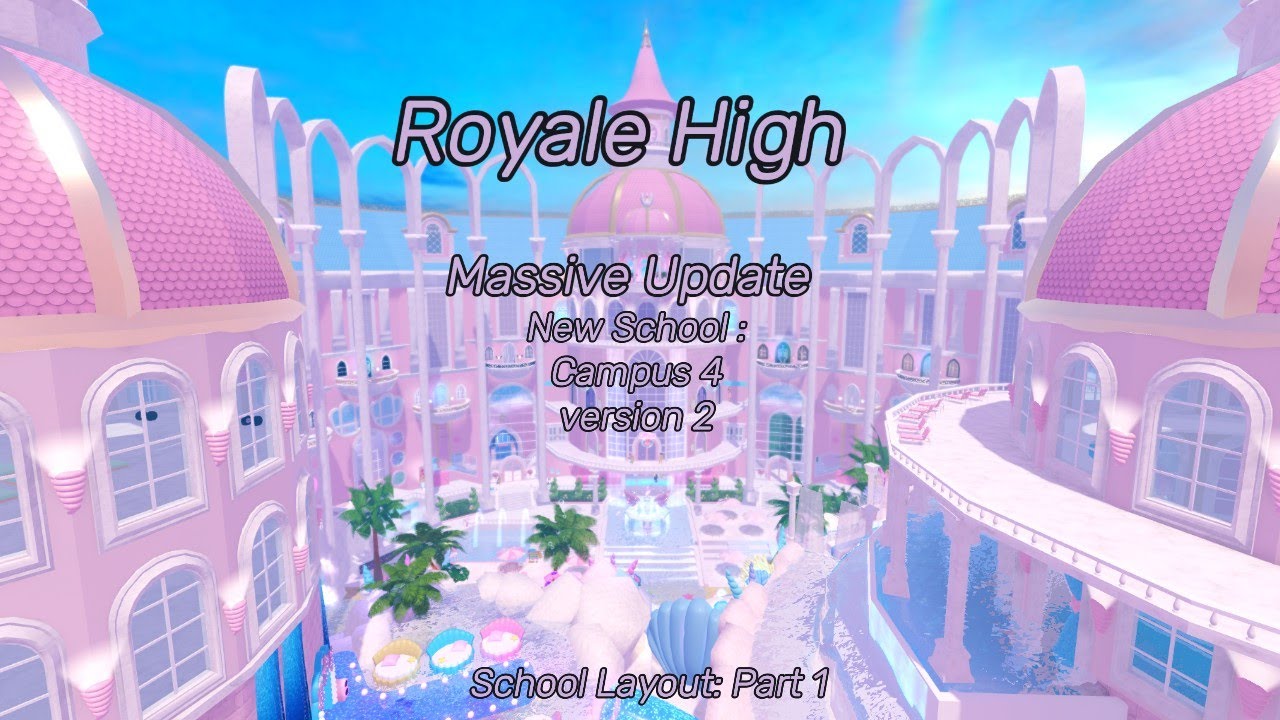 Royale High Campus 4 NEW Layout