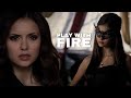 Katherine pierce|| Play With Fire