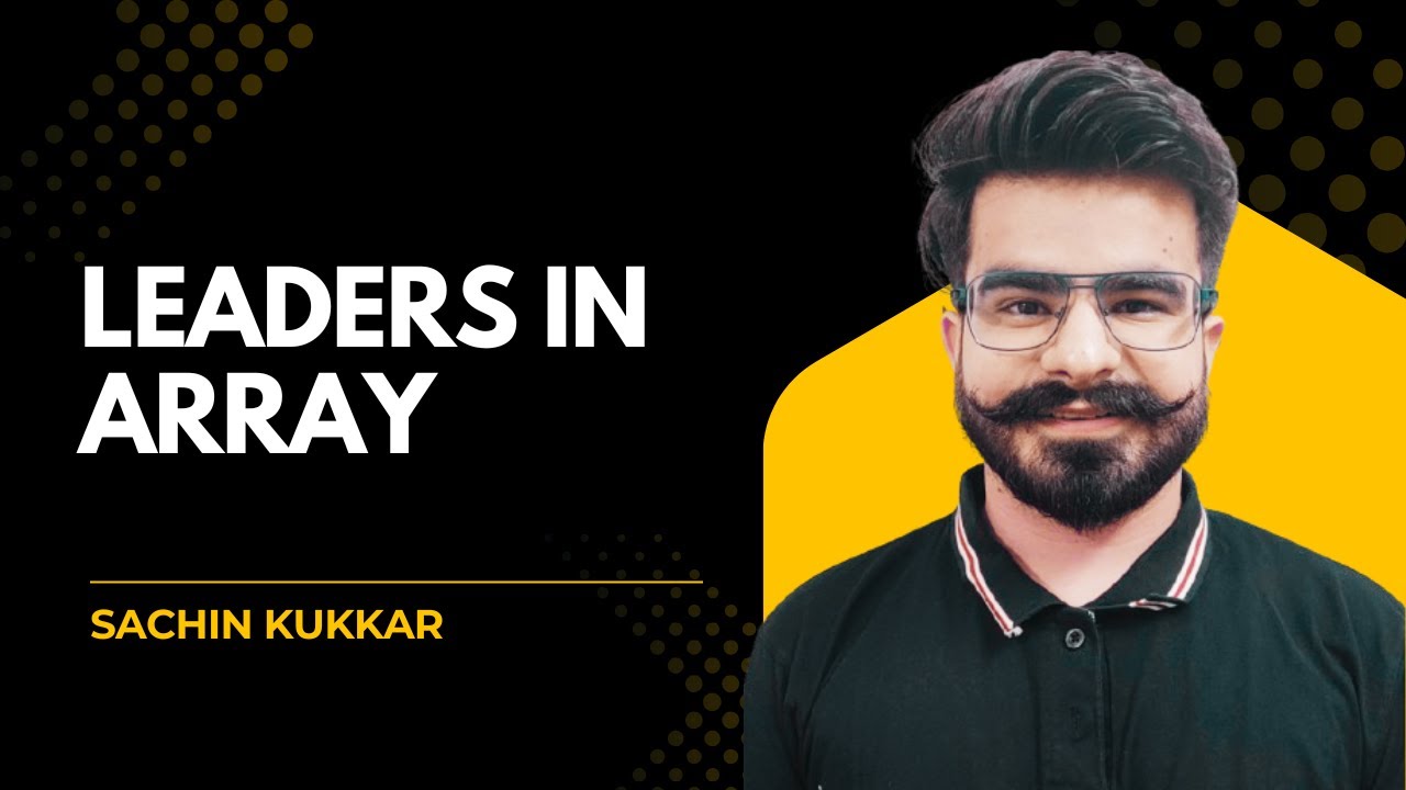 Leaders in Array | DSA for Beginners | Hinglish Explanation