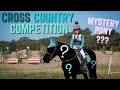 CROSS COUNTRY COMPETITION - ON A MYSTERY HORSE IVE NEVER MET BEFORE!