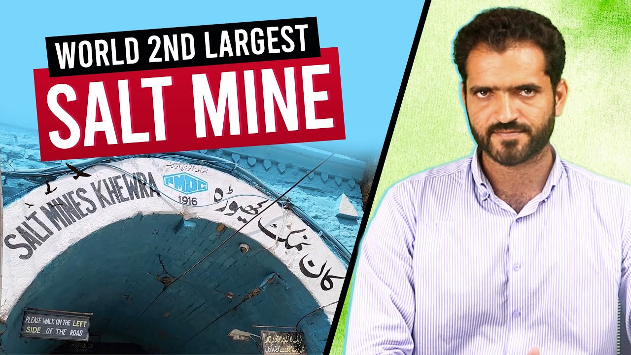 World's Second Largest Salt Mine Khewra Salt Mines Pakistan Economy